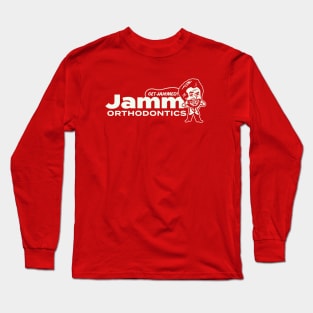 Get Jammed at Jamm Orthodontics Long Sleeve T-Shirt